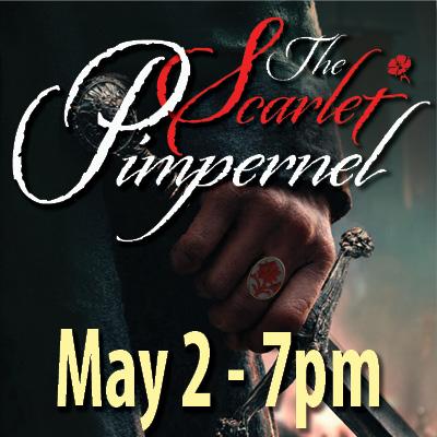 <h2>The Scarlet Pimpernel 5/2 7pm</h2>